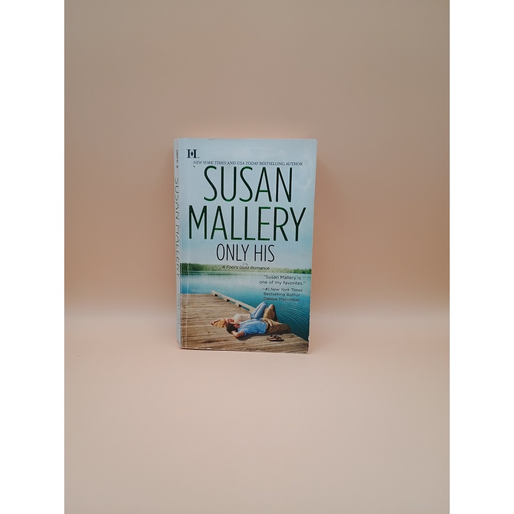 Only His Susan Mallery Fools Gold Series Book 6 Mass Market Paperback Romance
